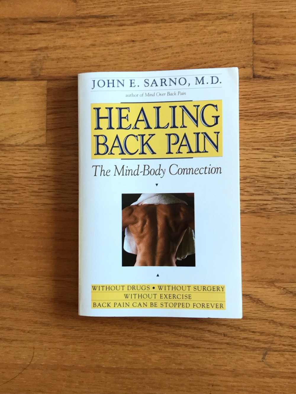 Healing Back Pain by John E. Sarno, M.D. - White & Yellow Cover